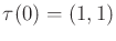$ \tau(0) =
(1,1)$