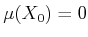 $ \mu(X_0) = 0$