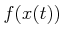 $ f(x(t))$