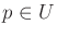 $ p
\in U$