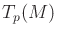$ T_p(M)$