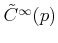$ {{\tilde C}^\infty}(p)$