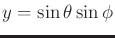 $ y = \sin\theta \sin\phi$