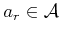 $ a_r \in
{\cal A}$