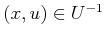 $ (x,u) \in {U^{-1}}$