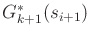 $ G^*_{k+1}(s_{i+1})$