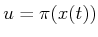 $ u
= \pi (x(t))$