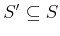 $ S' \subseteq S$