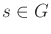 $ s \in G$