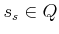 $ s_s \in Q$