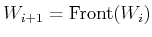 $ W_{i+1} = \operatorname{Front}(W_i)$
