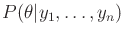$ P(\theta\vert y_1,\ldots,y_n)$