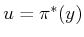 $ u = \pi^*(y)$