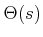 $ \Theta(s)$