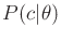 $ P(c\vert\theta)$
