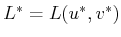 $ L^*=
L(u^{*},v^{*})$
