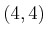 $ (4,4)$