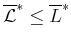 $ \overline{\cal L}^*\leq \overline{L}^*$