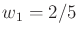 $ w_1 = 2/5$