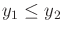 $ y_1 \leq y_2$