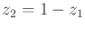 $ z_2 =
1 - z_1$
