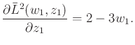 $\displaystyle {\partial {\bar{L}}^2(w_1,z_1) \over \partial z_1} = 2 - 3 w_1 .$