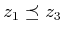 $ z_1 \preceq z_3$