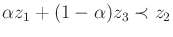 $\displaystyle \alpha z_1 + (1 - \alpha) z_3 \prec z_2$