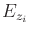 $ E_{z_i}$