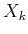 $ X_k$