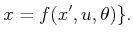 $\displaystyle x = f(x^\prime,u,\theta)\}.$