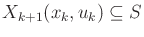 $ X_{k+1}(x_k,u_k) \subseteq S$