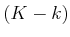 $ (K-k)$