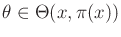 $ \theta \in \Theta(x,\pi (x))$