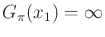 $ G_\pi (x_1) = \infty$