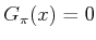 $ {G_\pi }(x) = 0$