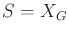 $ S = {X_{G}}$