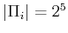 $ \vert\Pi_i\vert = 2^5$