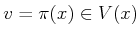 $ v = \pi (x) \in V(x)$