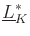 $ \underline{L}^*_K$