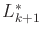 $ L^*_{k+1}$