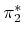 $ \pi _2^*$
