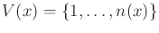 $ V(x) =
\{1,\ldots,n(x)\}$
