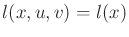 $ l(x,u,v) =
l(x)$