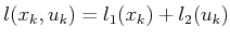 $ l(x_k,u_k) = l_1(x_k) + l_2(u_k)$