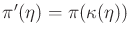$ \pi '({\eta}) = \pi ({\kappa}({\eta}))$