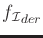 $ {f_{\cal I}}_{der}$