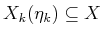 $ X_k({\eta}_k) \subseteq X$