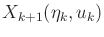 $ X_{k+1}({\eta}_k,u_k)$