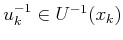 $ u^{-1}_k \in {U^{-1}}(x_k)$